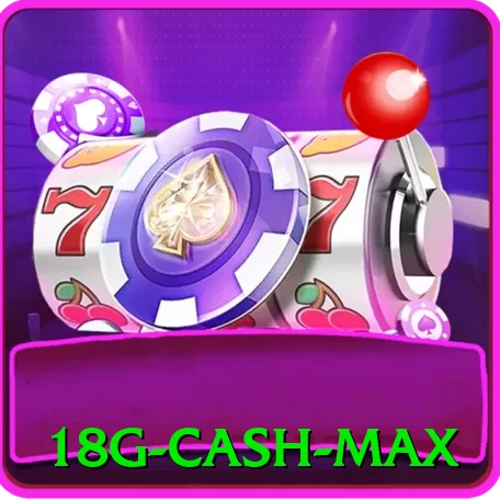 18g Cash Max - 🚀 apk